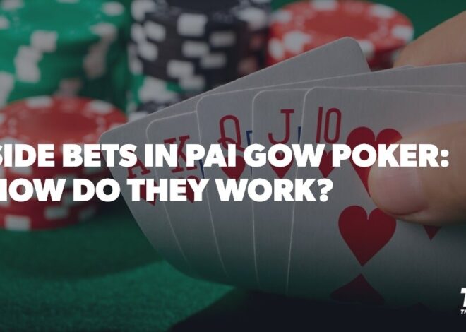 Pai Gow Poker Side Bets: How Do They Work?